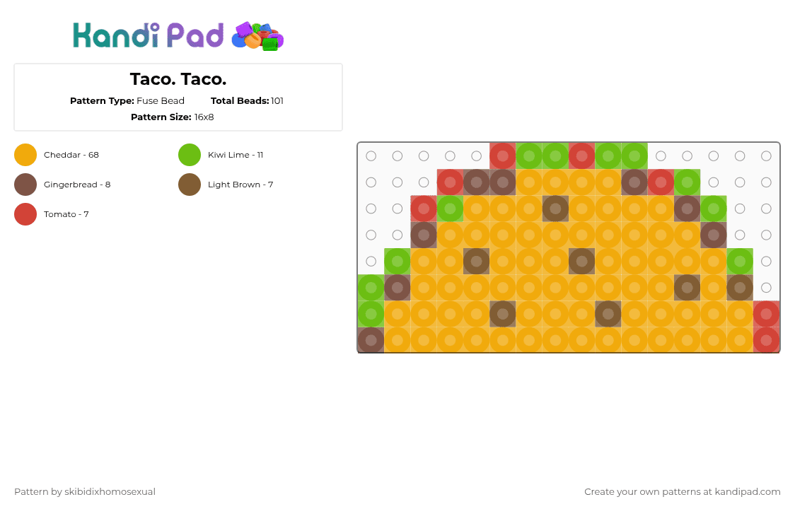 Taco. Taco. - Fuse Bead Pattern by skibidixhomosexual on Kandi Pad - taco,taco taco,shell,meat,cheese,lettuce,food,its raining tacos