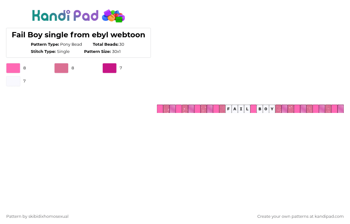 Fail Boy single from ebyl webtoon - Pony Bead Pattern by skibidixhomosexual on Kandi Pad - pink,fail boy,fb,failure boy,ebyl,everything but your life,webtoon,ebyl webtoon