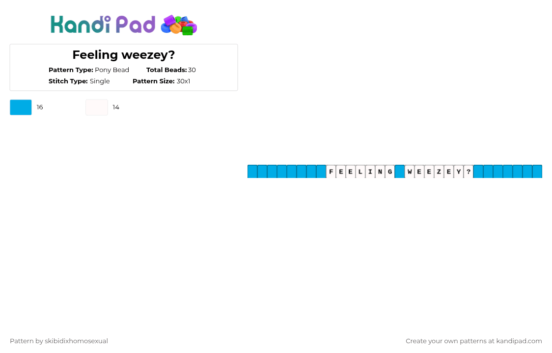 Feeling weezey? - Pony Bead Pattern by skibidixhomosexual on Kandi Pad - light blue,white,blue,weezer blue,weezer,song,band,weezey,weezy,music
