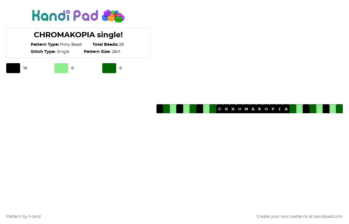 CHROMAKOPIA single! - Pony Bead Pattern by deleted_user_610566 on Kandi Pad - teal,green