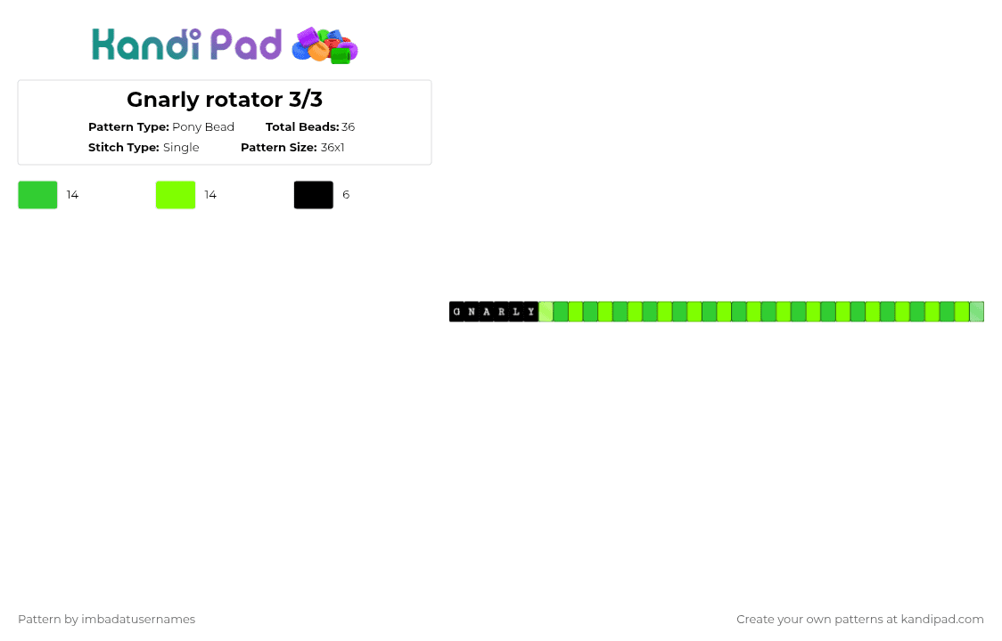 Gnarly rotator 3/3 - Pony Bead Pattern by imbadatusernames on Kandi Pad - green,katseye,gnarly,rotator,single