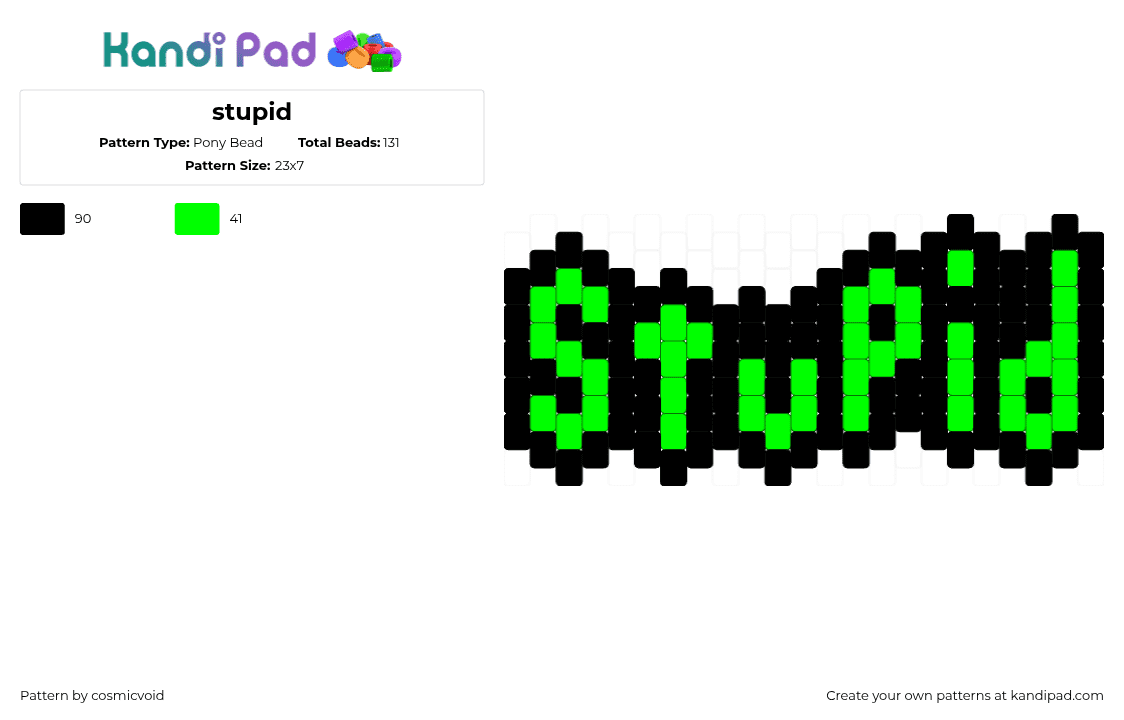 stupid - Pony Bead Pattern by cosmicvoid on Kandi Pad - stupid,text,charm,green,black