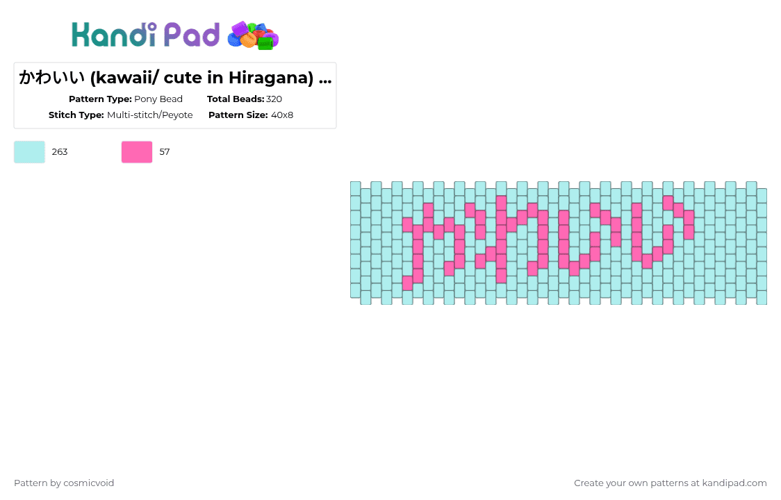 かわいい (kawaii/ cute in Hiragana) 8x40 - Pony Bead Pattern by cosmicvoid on Kandi Pad - 