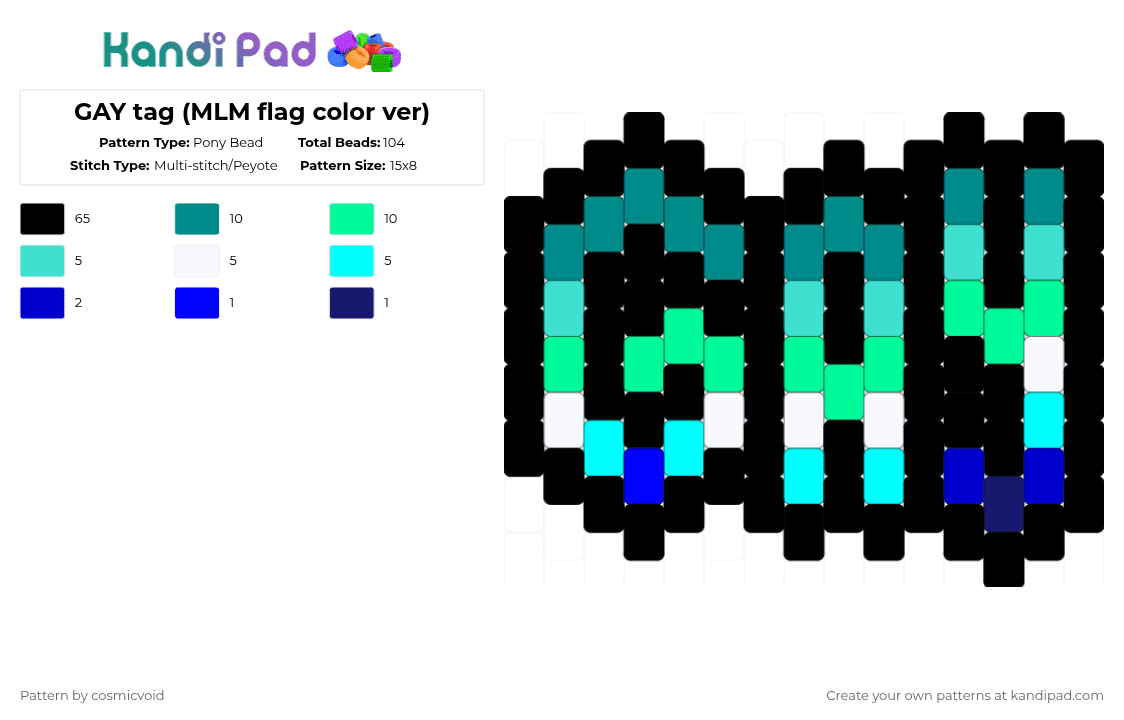 GAY tag (MLM flag color ver) - Pony Bead Pattern by cosmicvoid on Kandi Pad - black,teal,word,pride,tag