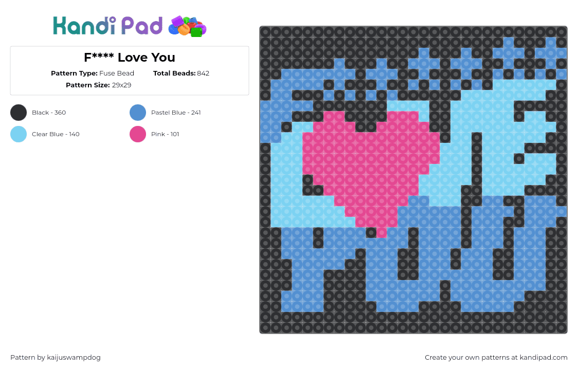 F**** Love You - Fuse Bead Pattern by kaijuswampdog on Kandi Pad - alleycvt,love you,heart,song,dj,music,edm,blue,light blue,pink