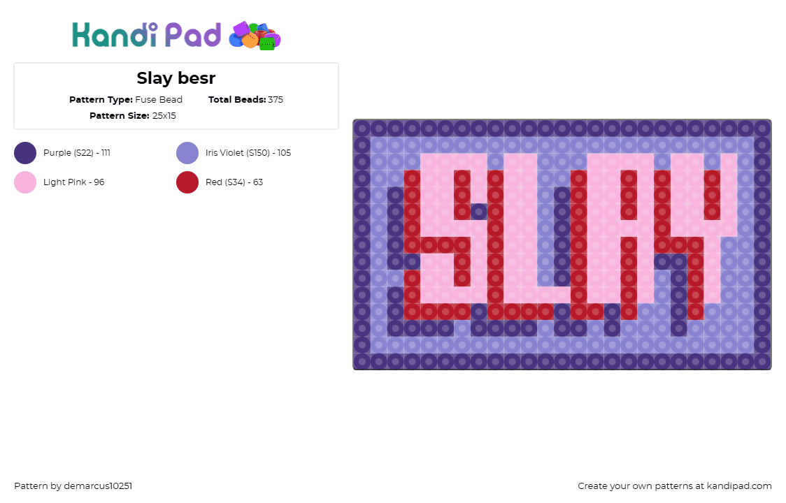 Slay besr - Fuse Bead Pattern by demarcus10251 on Kandi Pad - slay,retro,text,boldness,throwback flair,vibrant,pink,purple,blue