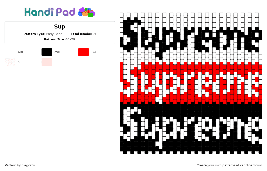 Sup - Pony Bead Pattern by blagorzo on Kandi Pad - supreme,logo,brand,clothing,panel,black,white,red