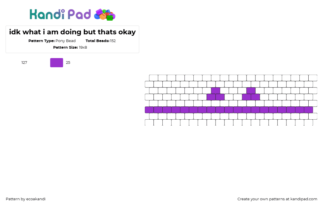 idk what i am doing but thats okay - Pony Bead Pattern by ecoakandi on Kandi Pad - 