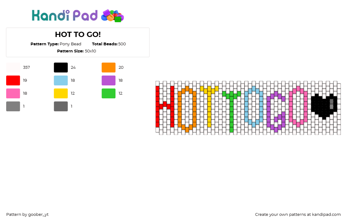 HOT TO GO! - Pony Bead Pattern by goober_yt on Kandi Pad - hot to go,chappell roan,text,colorful,music,cuff,white