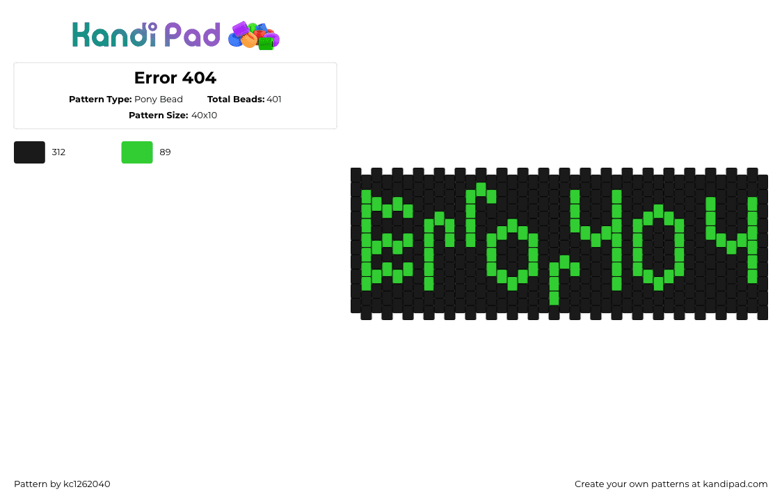 Error 404 - Pony Bead Pattern by kc1262040 on Kandi Pad - 404,error,text,internet,computer,cuff,green,black