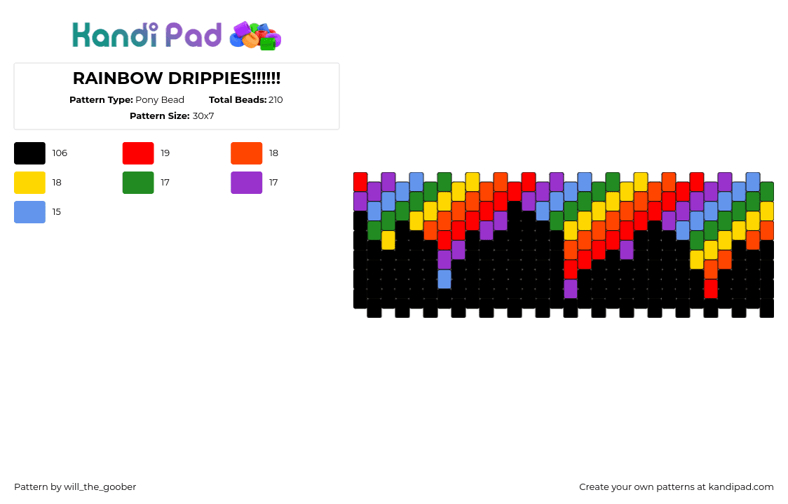 RAINBOW DRIPPIES!!!!!! - Pony Bead Pattern by will_the_goober on Kandi Pad - drippy,rainbow,dark,cuff,colorful,black,orange