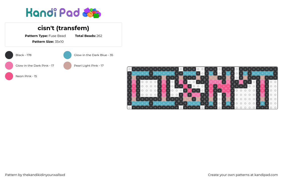 cisn\'t (transfem) - Fuse Bead Pattern by thekandikidinyourwallsxd on Kandi Pad - cisnt,transfem,pride,text,teal,pink