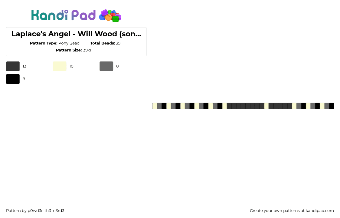 Laplace\'s Angel - Will Wood - Pony Bead Pattern by p0wd3r_th3_n3rd3 on Kandi Pad - will wood,music,single,bracelet,black,beige