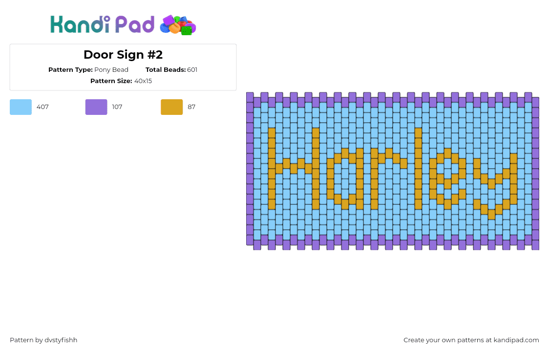 Door Sign #2 - Pony Bead Pattern by dvstyfishh on Kandi Pad - harley,name,text,sign,light blue