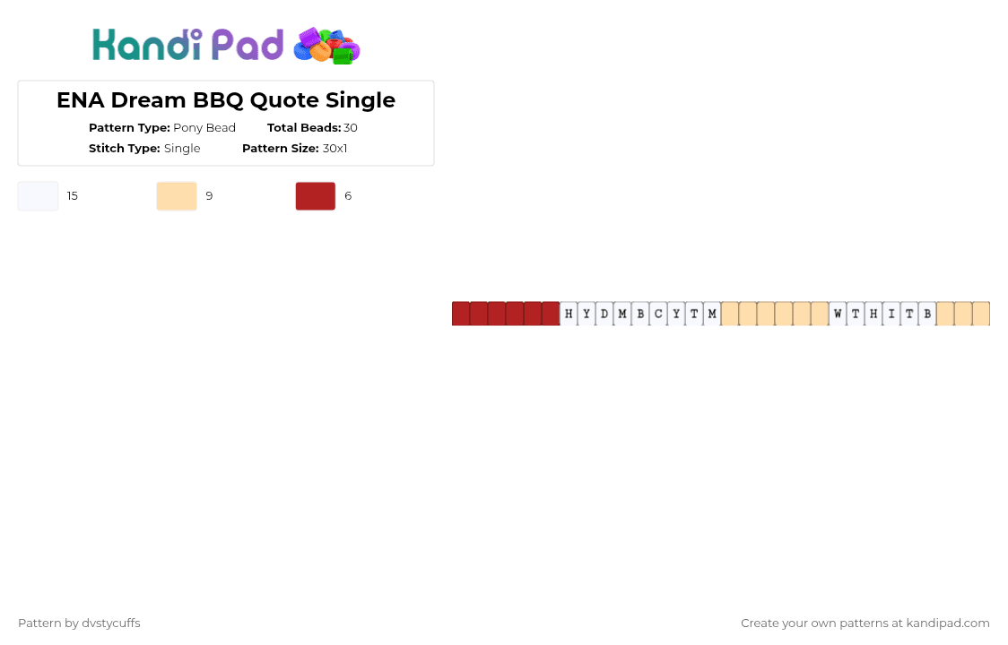 ENA Dream BBQ Quote Single - Pony Bead Pattern by dvstycuffs on Kandi Pad - red,beige,gaming