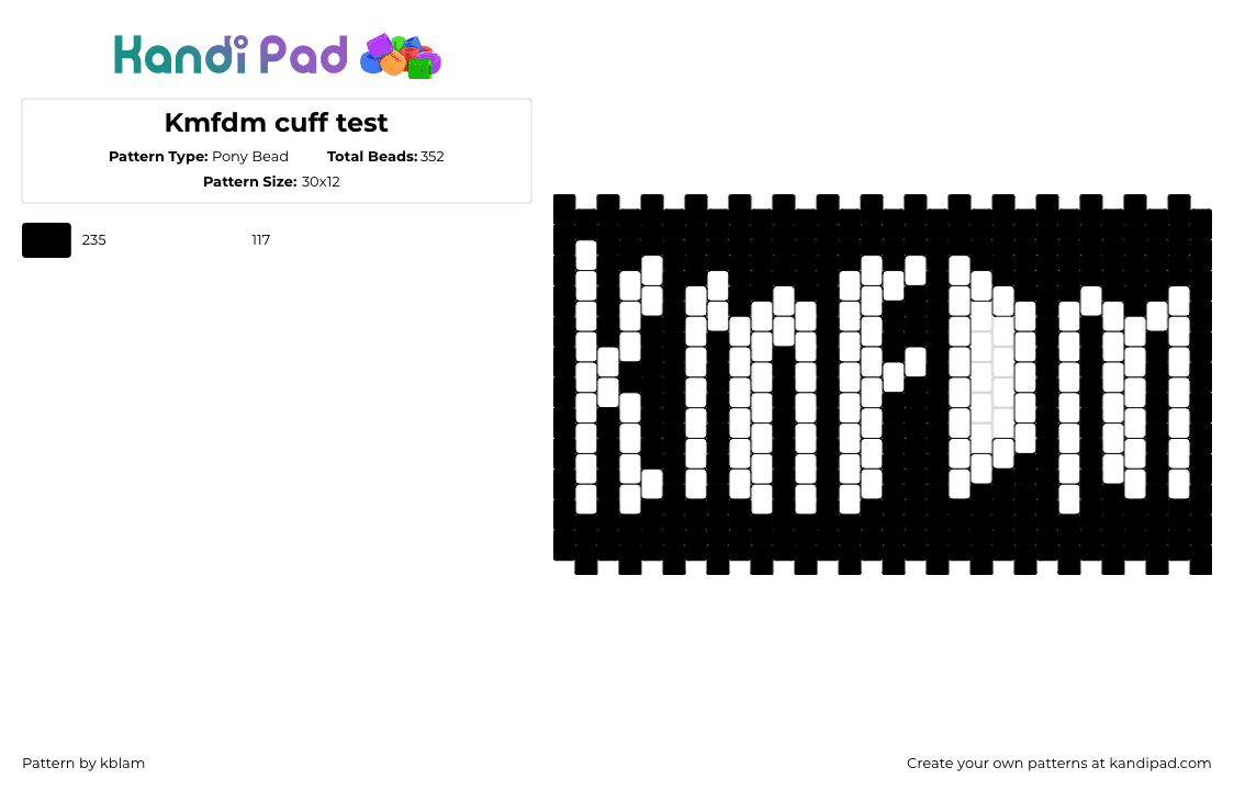 Kmfdm cuff test - Pony Bead Pattern by kblam on Kandi Pad - kmfdm,text,band,music,cuff,black,white