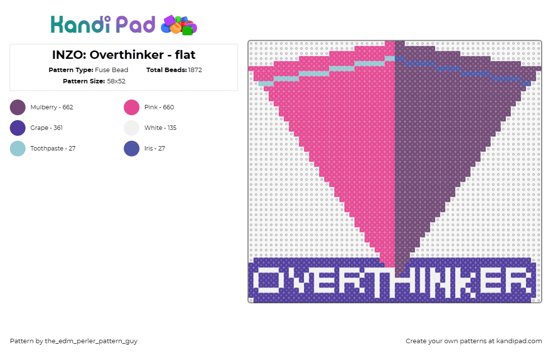 INZO: Overthinker - flat - Fuse Bead Pattern by the_edm_perler_pattern_guy on Kandi Pad - inzo,overthinker,pyramid,song,music,dj,edm,text,pink,purple