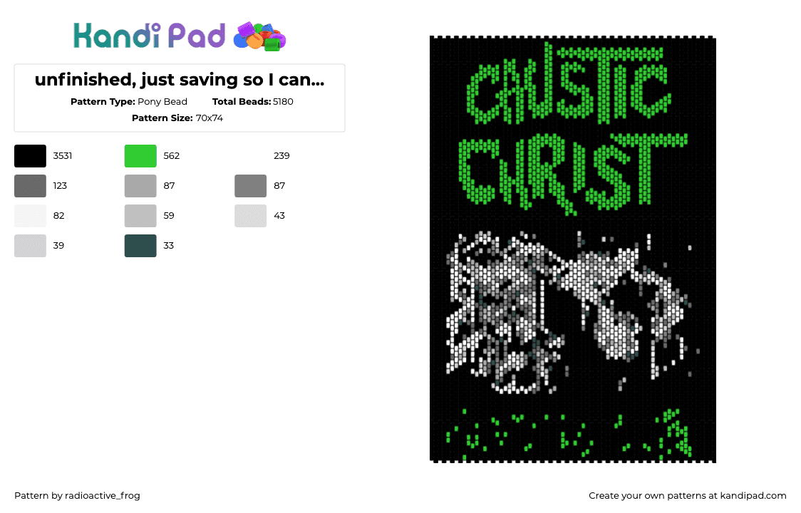 unfinished, just saving so I can close the tab and finish it later (though it\'s a poster of the cassete cover for can\'t relate by caustic christ) - Pony Bead Pattern by radioactive_frog on Kandi Pad - cant relate,caustic christ,album,music,band,green,black,gray