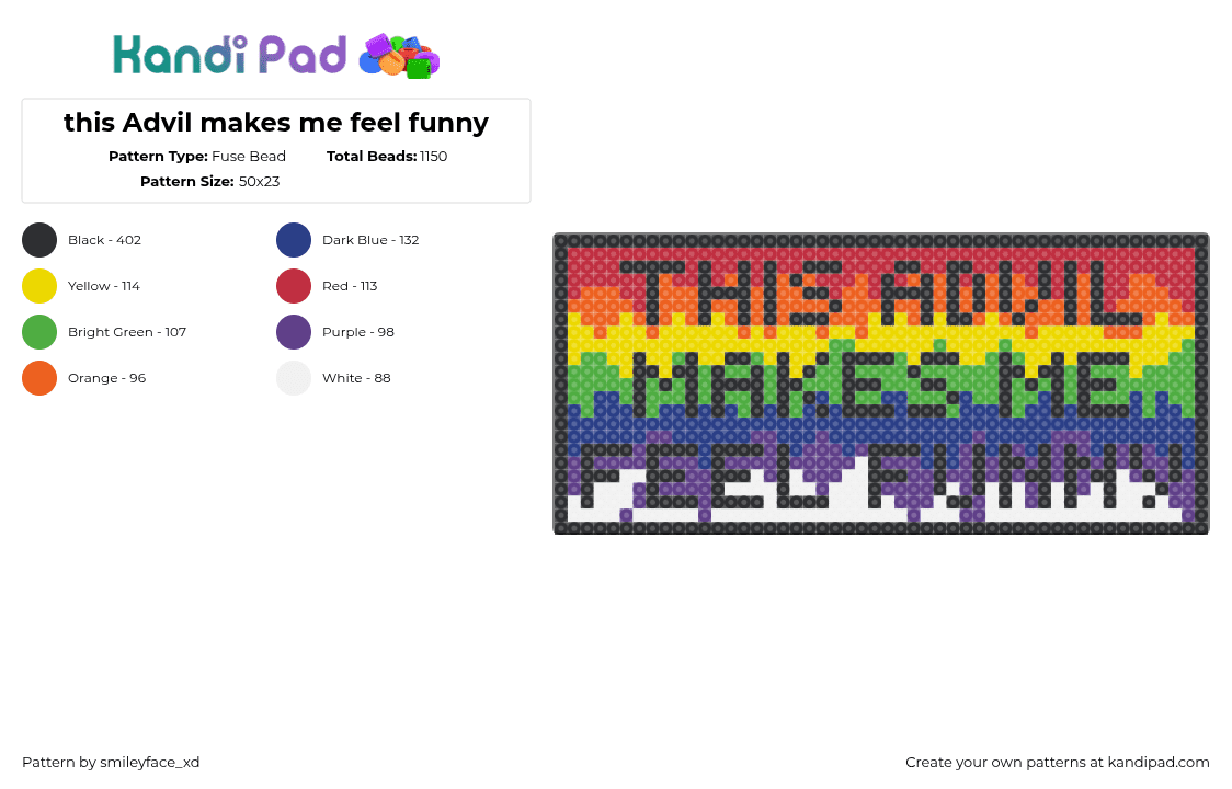 this Advil makes me feel funny - Fuse Bead Pattern by z0mbie_twink_xp on Kandi Pad - blue,green,yellow,red
