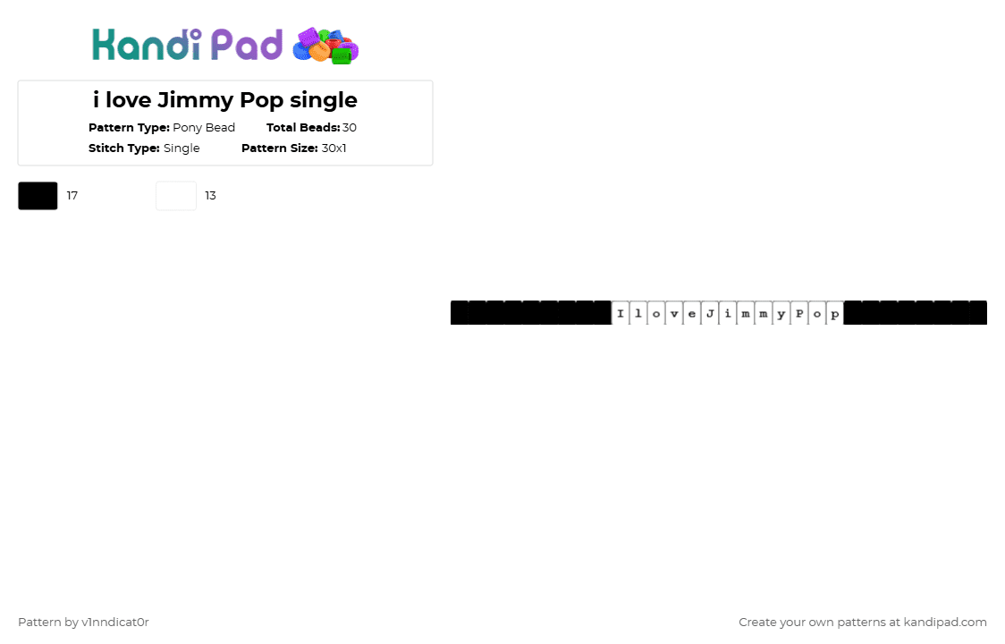 i love Jimmy Pop single - Pony Bead Pattern by v1nndicat0r on Kandi Pad - black,white,music,bloodhound gang