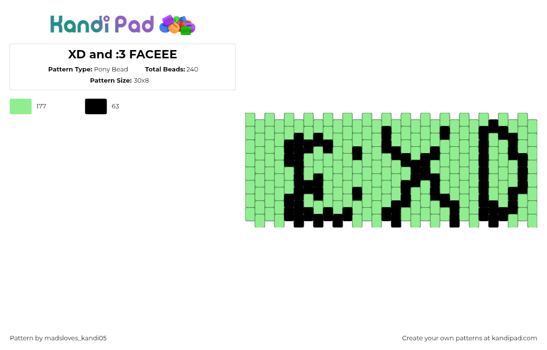 XD and :3 FACEEE - Pony Bead Pattern by madsloves_kandi05 on Kandi Pad - xd,emoticon,emoji,text,cuff,green,black