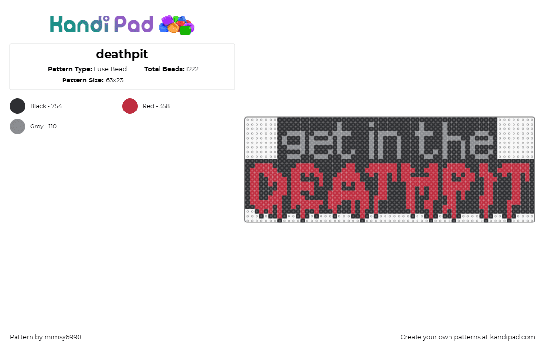 deathpit - Fuse Bead Pattern by mimsy6990 on Kandi Pad - deathpit,mosh,text,hardcore,edm,metal,music,energy,exhilarating,rush,black,red