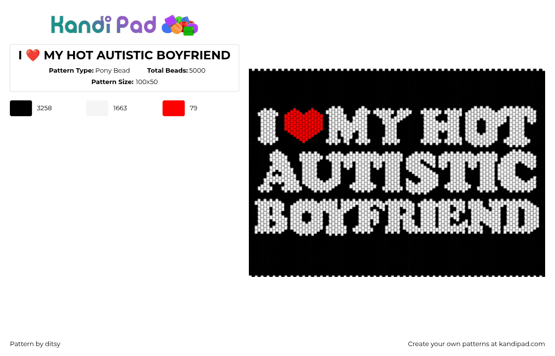 I ❤ MY HOT AUTISTIC BOYFRIEND - Pony Bead Pattern by ditsy on Kandi Pad - love,autism,sign,text,panel,tapestry,black,white