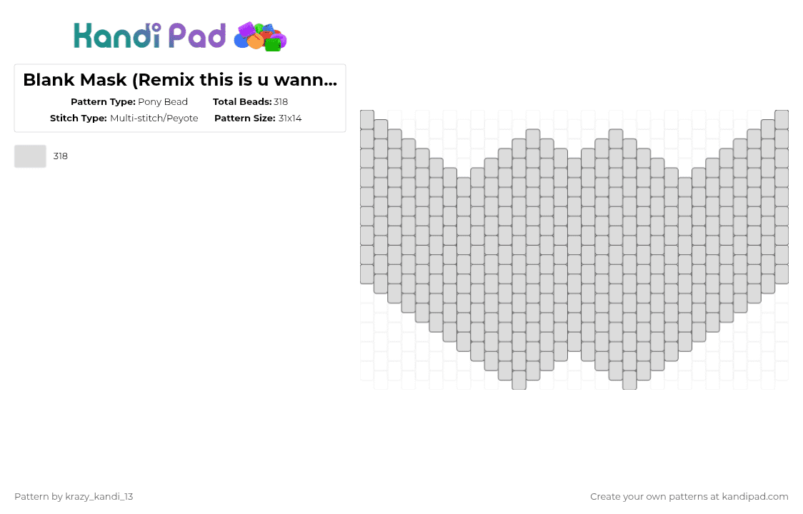 Blank Mask (Remix this is u wanna use da shape) - Pony Bead Pattern by d1n0_ax3l on Kandi Pad - white,blank,mask,cute