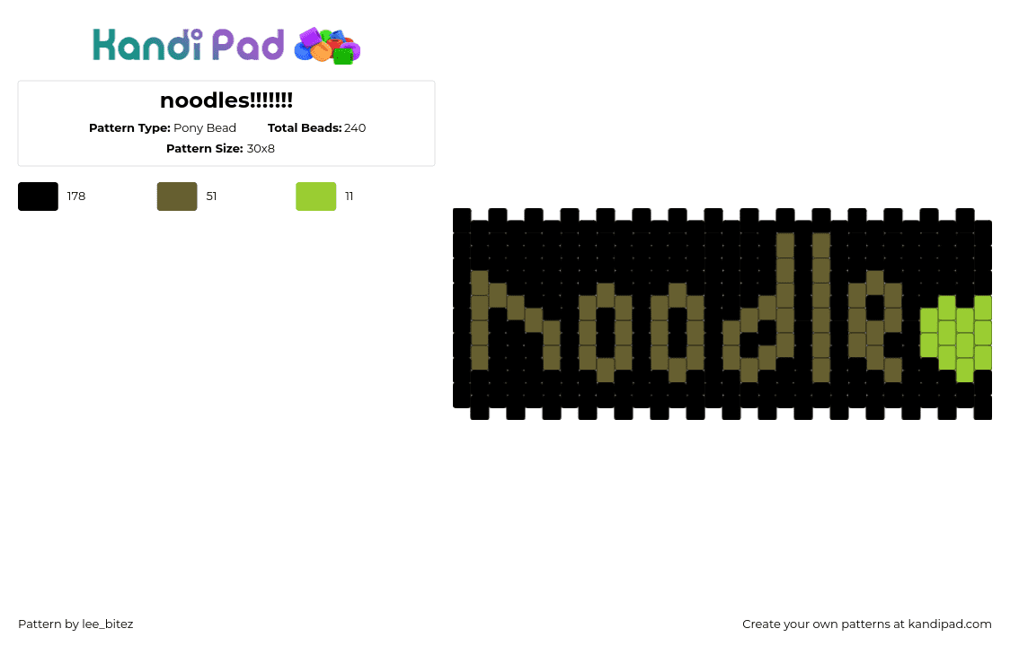 noodles!!!!!!! - Pony Bead Pattern by lee_bitez on Kandi Pad - noodle,text,cuff,dark,black,green