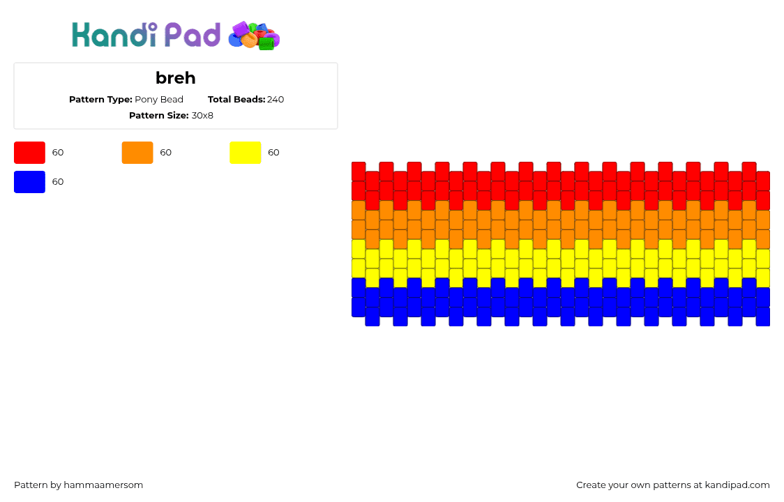 breh - Pony Bead Pattern by hammaamersom on Kandi Pad - welcome home,horizontal,stripes,cuff,red,orange,yellow,blue