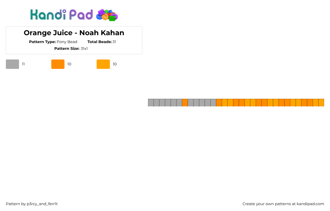 Orange Juice - Noah Kahan - Pony Bead Pattern by p3rcy_and_ferr1t on Kandi Pad - orange juice,noah kahan,song,single,music,bracelet,gray,orange