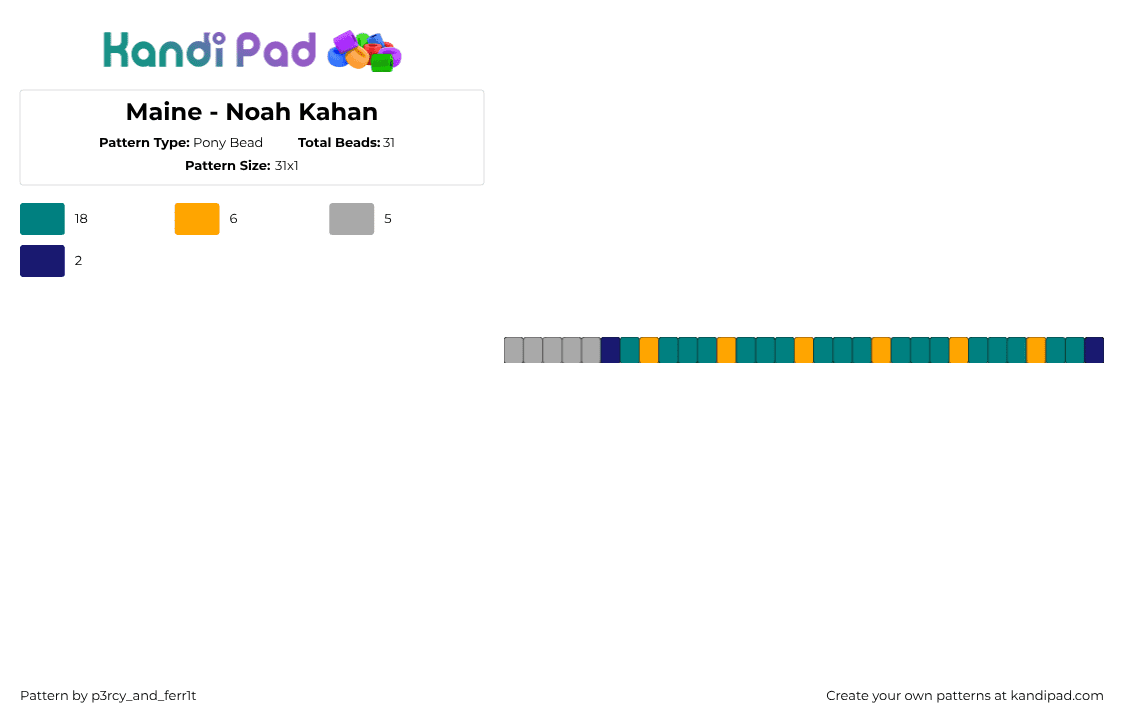 Maine - Noah Kahan - Pony Bead Pattern by p3rcy_and_ferr1t on Kandi Pad - maine,noah kahan,song,single,music,bracelet,teal,orange