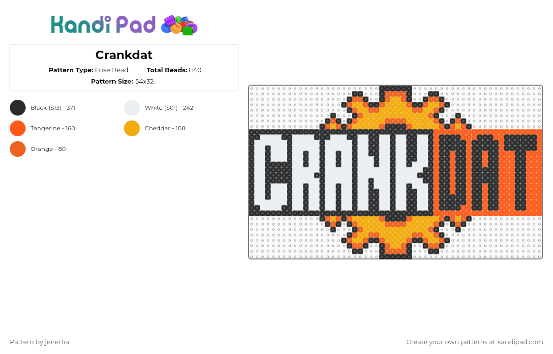 Crankdat - Fuse Bead Pattern by jenetha on Kandi Pad - white,orange