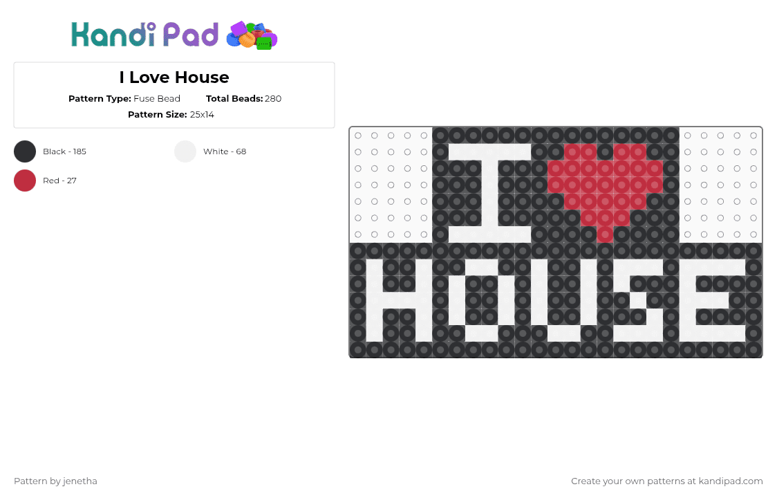 I Love House - Fuse Bead Pattern by jenetha on Kandi Pad - black,white,red