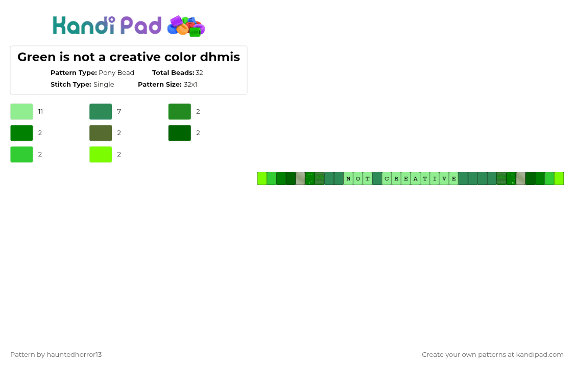 Green is not a creative color dhmis - Pony Bead Pattern by hauntedhorror13 on Kandi Pad - teal,green,dont hug me im scared,dhmis,single