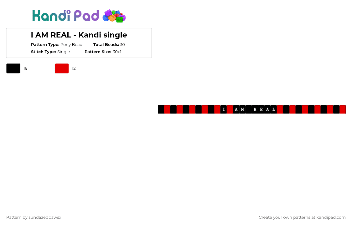 I AM REAL - Kandi single - Pony Bead Pattern by deleted_user_452524 on Kandi Pad - black,red