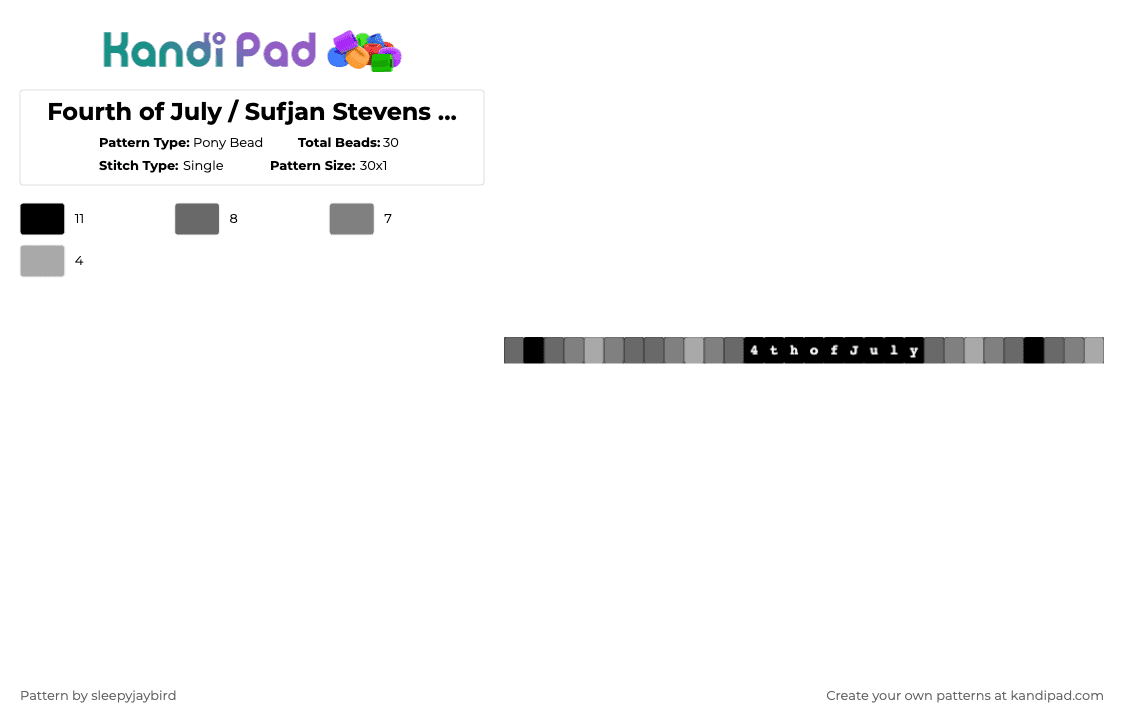 Fourth of July / Sufjan Stevens / Single - Pony Bead Pattern by noahdoesstuff on Kandi Pad - gray,music,dark,black,grey,sufjan stevens,single