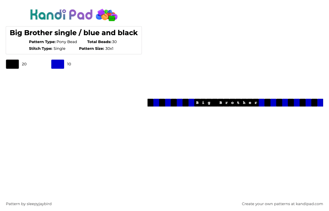 Big Brother single / blue and black - Pony Bead Pattern by noahdoesstuff on Kandi Pad - black,purple,blue,olderbrothercore,single,bro