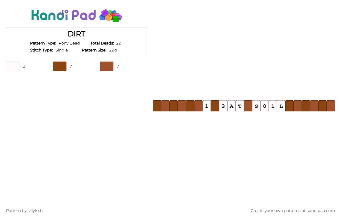 DIRT - Pony Bead Pattern by sillyfssh on Kandi Pad - white,red,silly,dirt