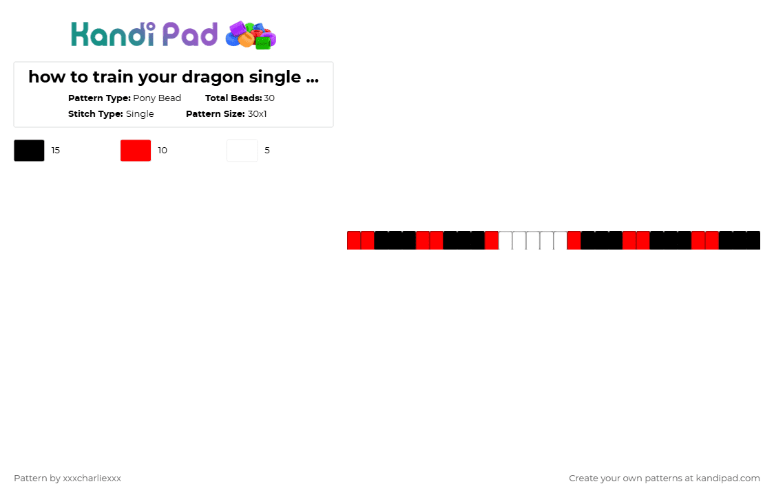 how to train your dragon single - for sister - Pony Bead Pattern by xxxcharliexxx on Kandi Pad - white,red