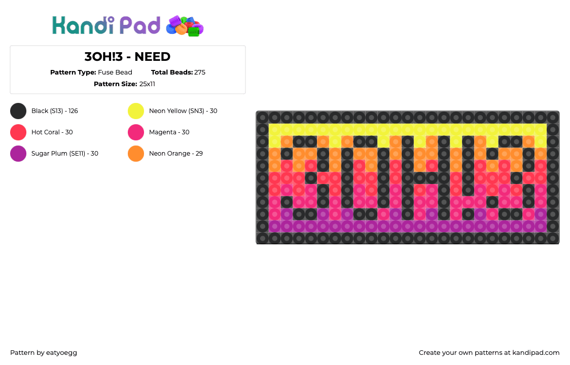 3OH!3 - NEED - Fuse Bead Pattern by eatyoegg on Kandi Pad - pink,3oh3,warped tour,scene,crunkcore,need