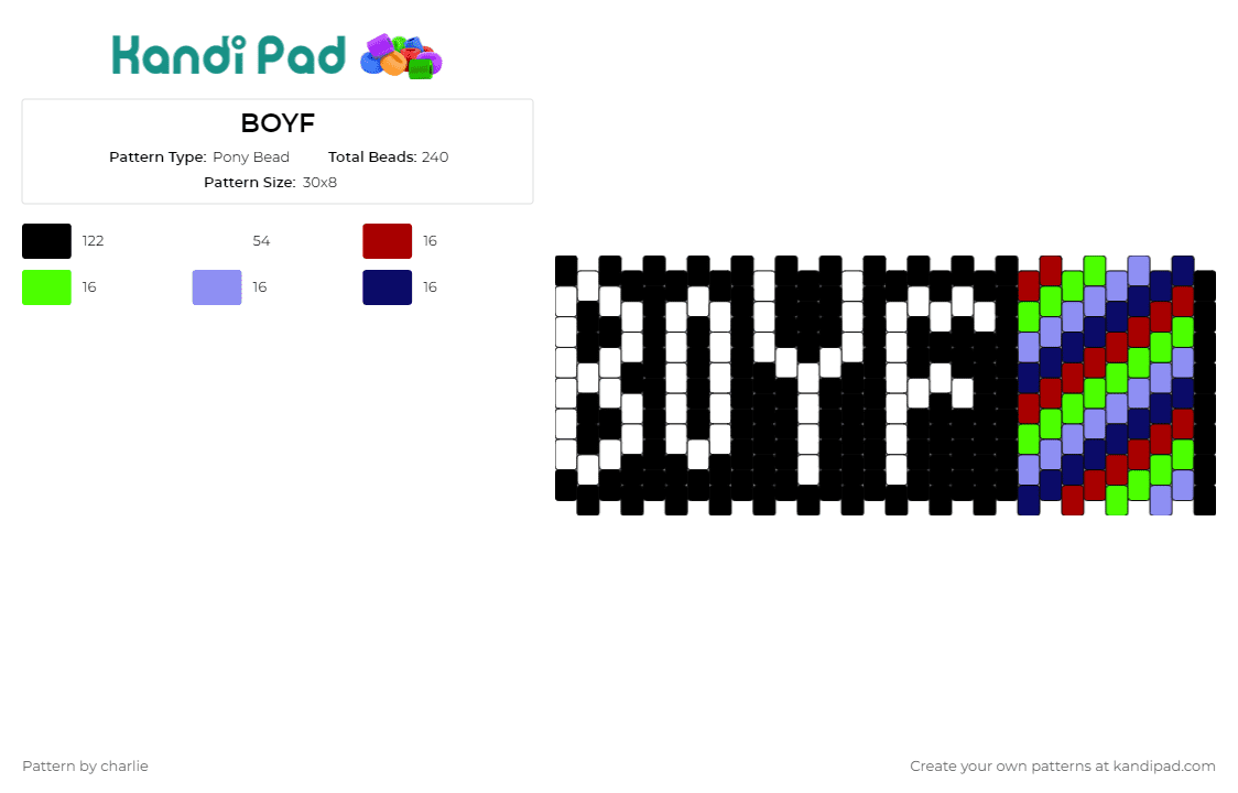 BOYF - Pony Bead Pattern by charlie on Kandi Pad - boyf,text,boyfriend,cuff,vibrant,digital,traditional,unique,eye-catching,black,white