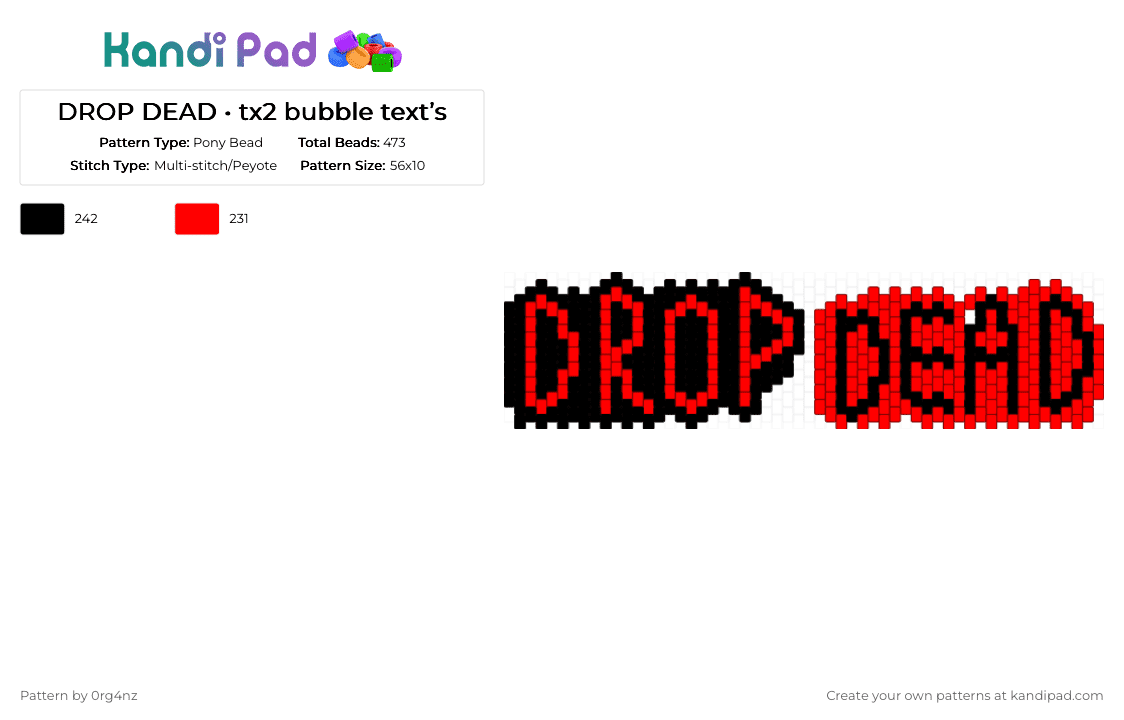 DROP DEAD • tx2 bubble text’s - Pony Bead Pattern by 0rg4nz on Kandi Pad - red,black