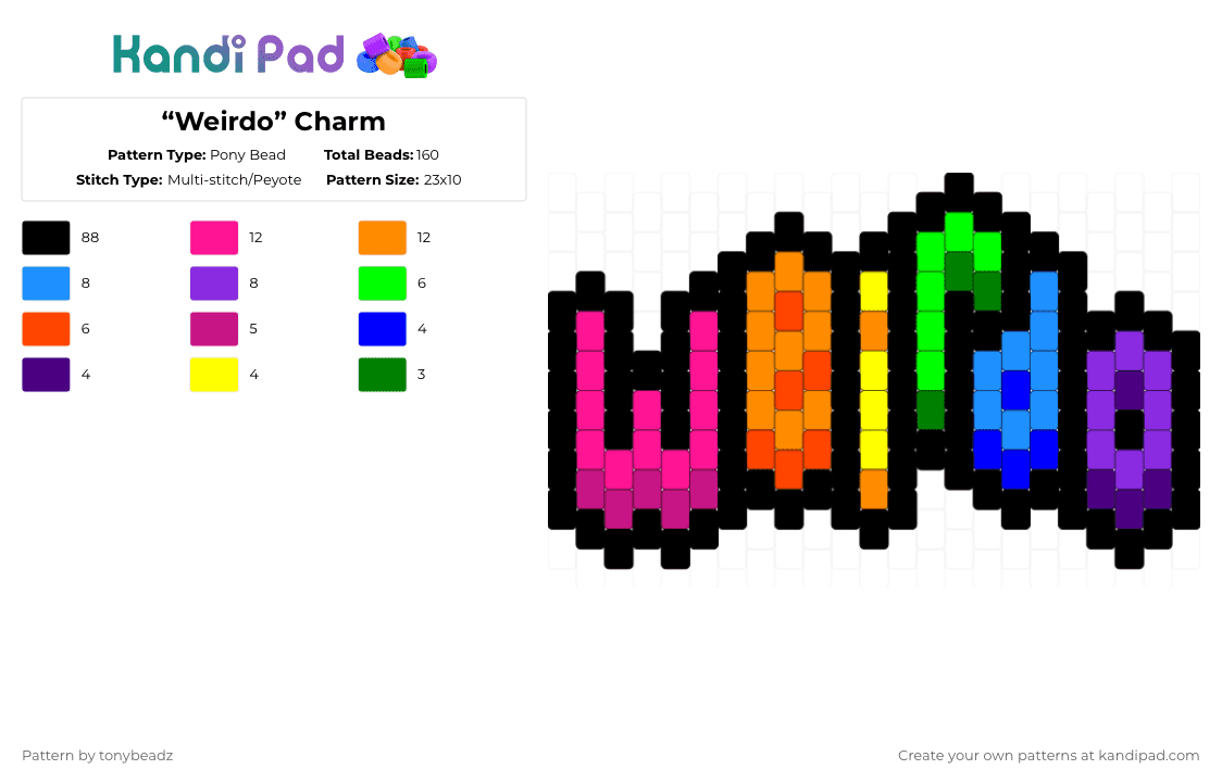 “Weirdo” Charm - Pony Bead Pattern by tonybeadz on Kandi Pad - weirdo,text,charm,black,pink,orange,purple