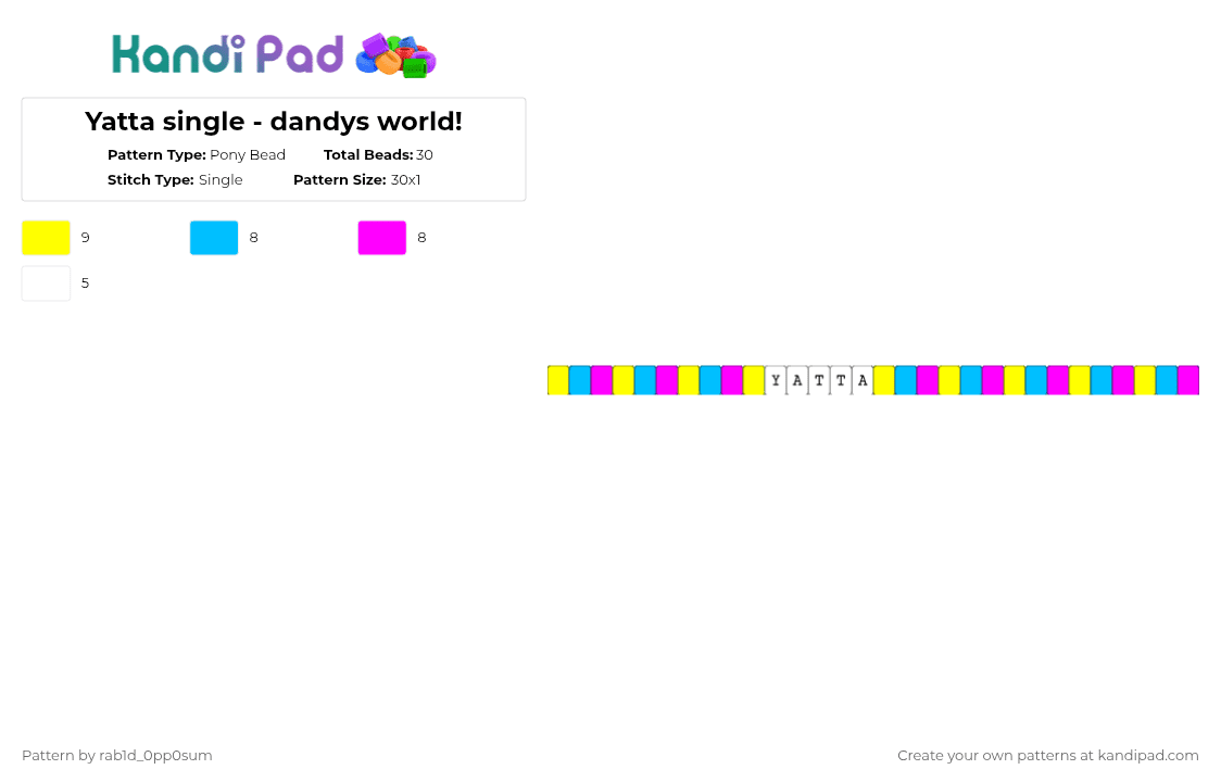 Yatta single - dandys world! - Pony Bead Pattern by rab1d_0pp0sum on Kandi Pad - yellow,light blue,pink