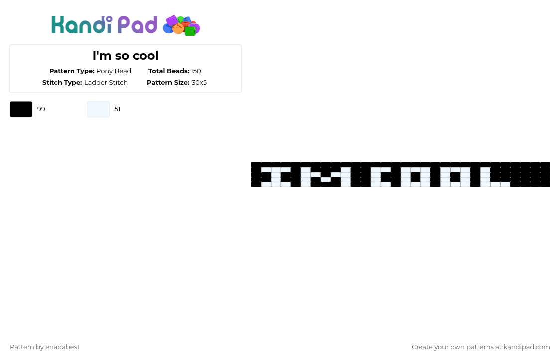 I\'m so cool - Pony Bead Pattern by al3x_aka_donnie on Kandi Pad - black,white,cool,sigma,so cool