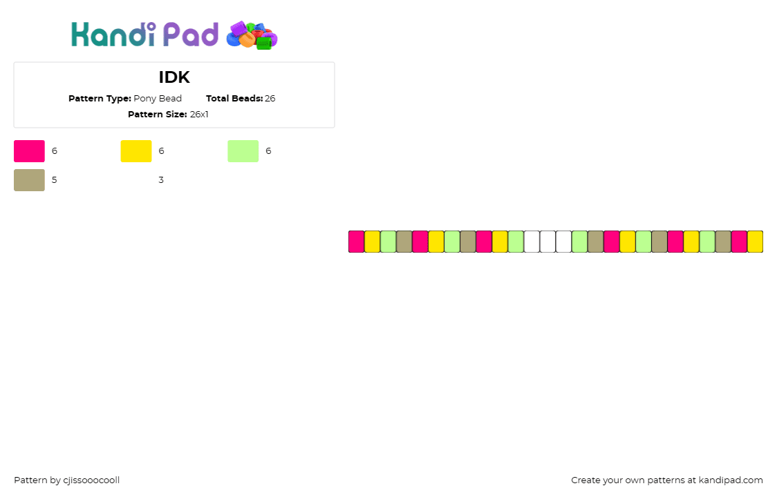 IDK - Pony Bead Pattern by cjissooocooll on Kandi Pad - colorful,singles,bracelet,cuff,harmonious,playful,vibrant,pop of color