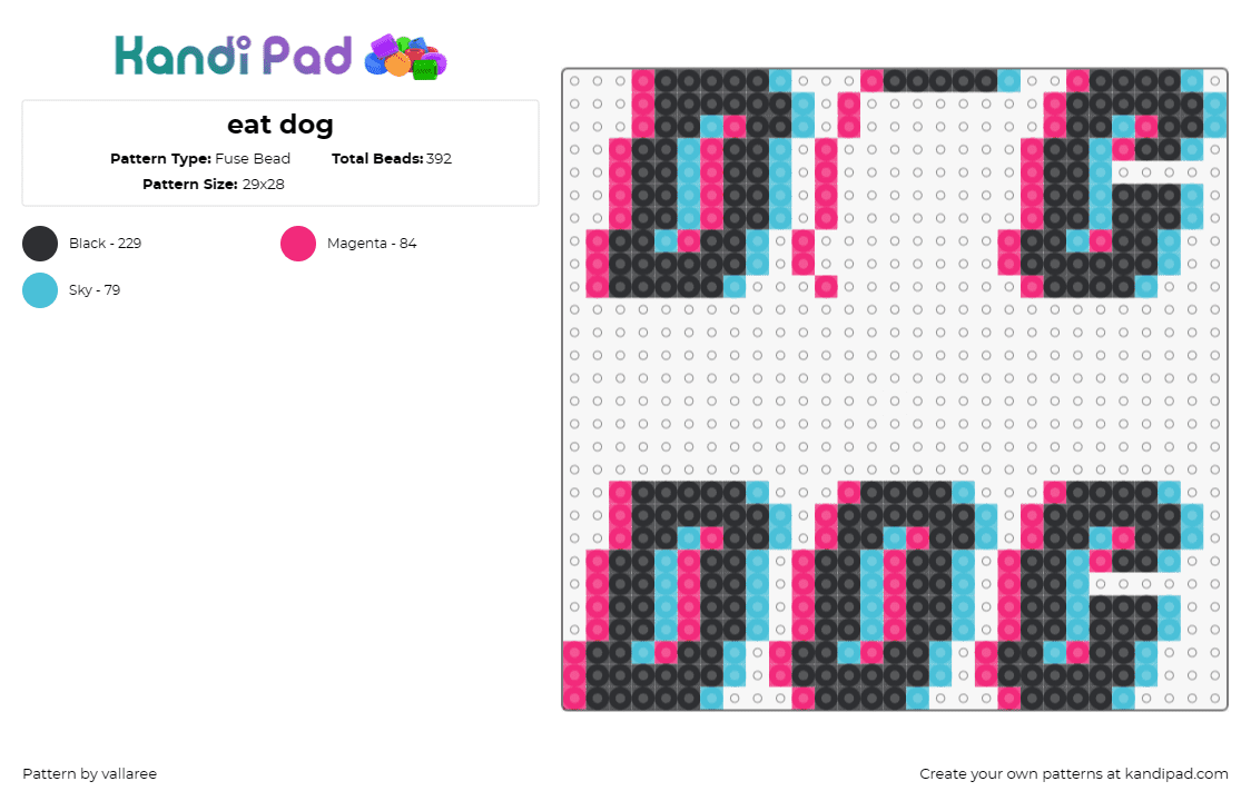 eat dog - Fuse Bead Pattern by vallaree on Kandi Pad - dog,trippy,text,bold,black,light blue,pink