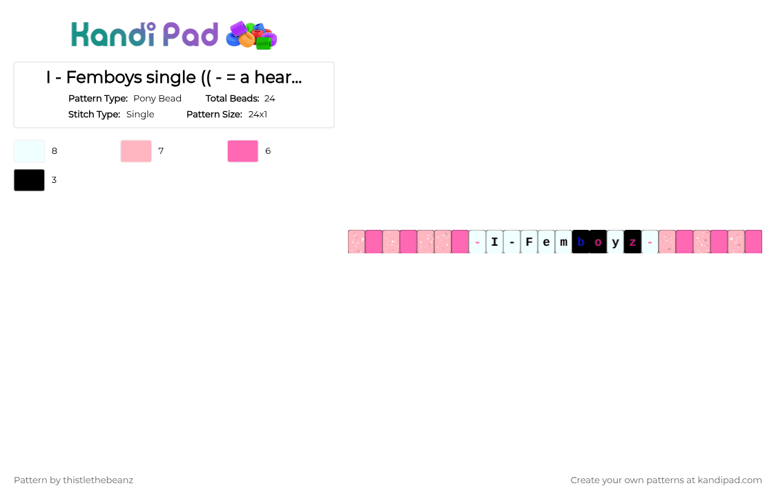I - Femboys single (( - = a heart charm )) [[ Friend made us this irl ]] - Pony Bead Pattern by thistlethebeanz on Kandi Pad - pink, white