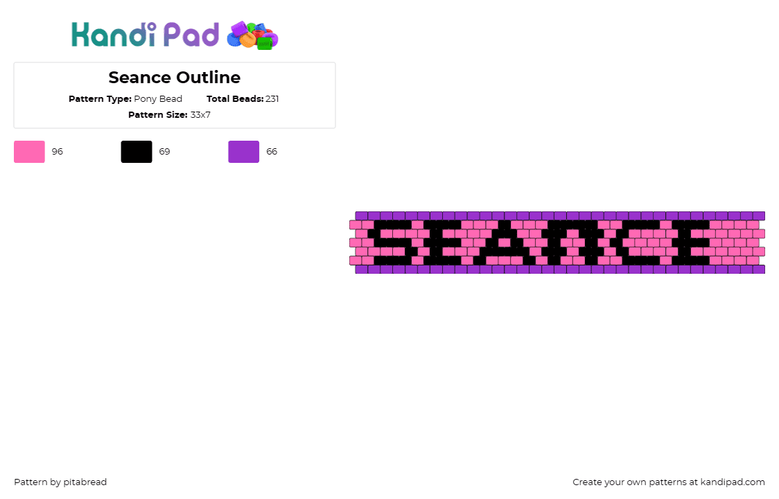 Seance Outline - Pony Bead Pattern by pitabread on Kandi Pad - seance,text,cuff,mysterious,striking,combination,intriguing,mystical,pink